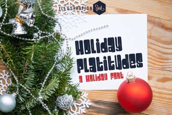 Holiday Platitudes: A Display Font for Editorial Storytelling